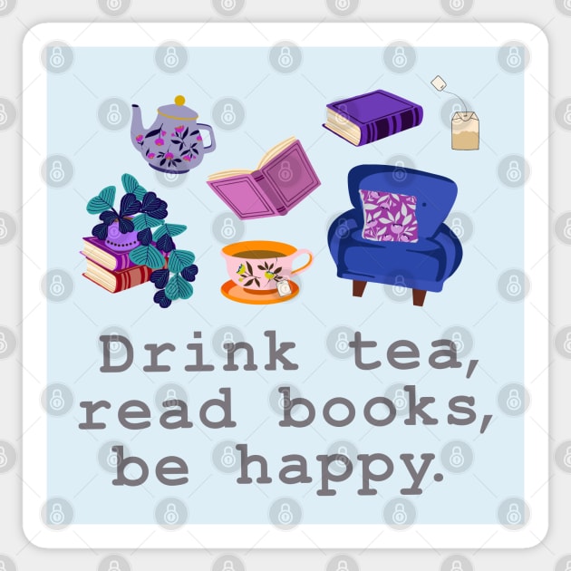 Drink tea, read books, be happy Sticker by Jennifer Ladd